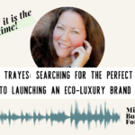 Janice Trayes Eco-luxury Brand